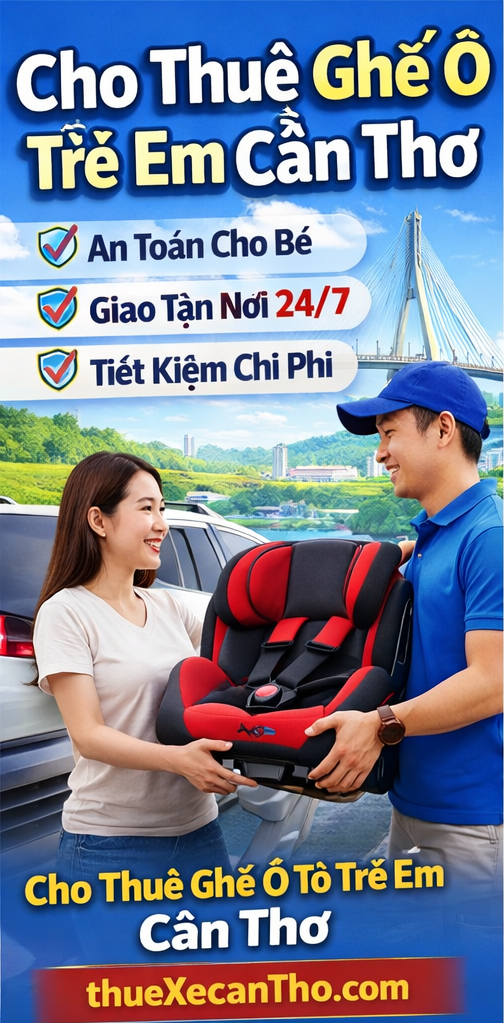 Dịch vụ thuê ghế ô tô trẻ em Cần Thơ giúp bé an toàn khi di chuyển